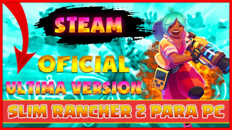 Slime rancher 2 pc ultima version